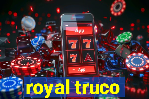 royal truco