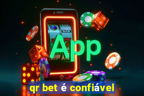 qr bet é confiável