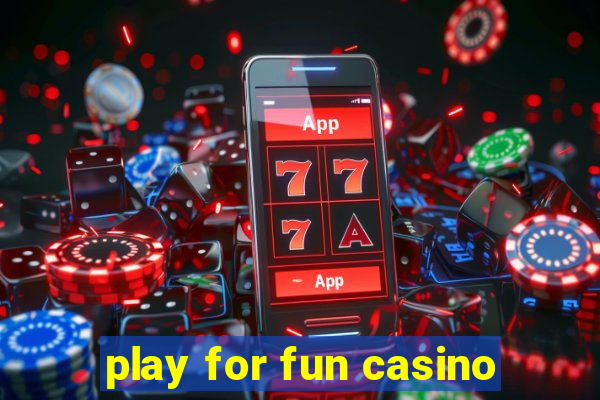 play for fun casino