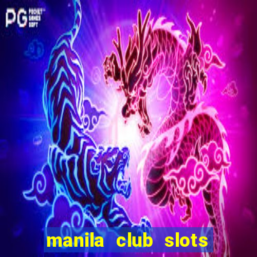 manila club slots vegas 777