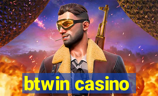 btwin casino