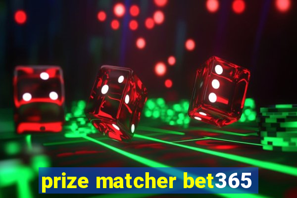 prize matcher bet365