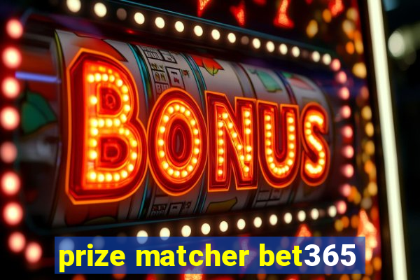 prize matcher bet365