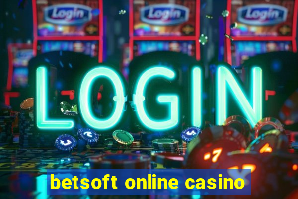 betsoft online casino