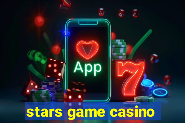 stars game casino