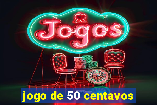 jogo de 50 centavos