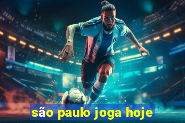 são paulo joga hoje