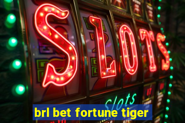 brl bet fortune tiger