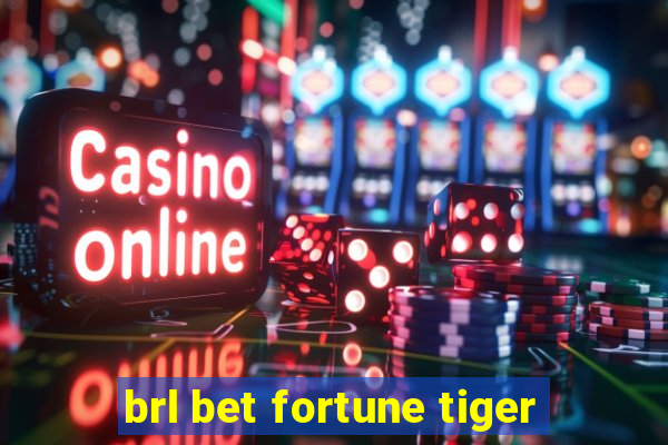 brl bet fortune tiger