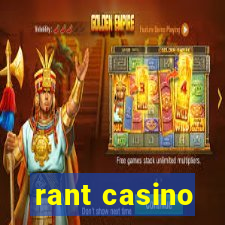 rant casino