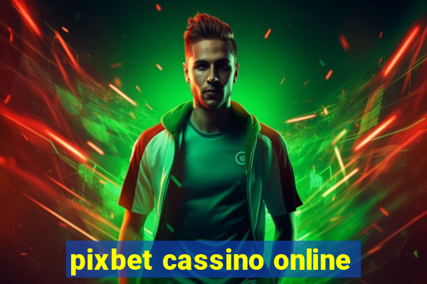 pixbet cassino online