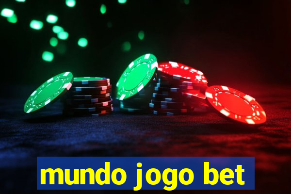 mundo jogo bet