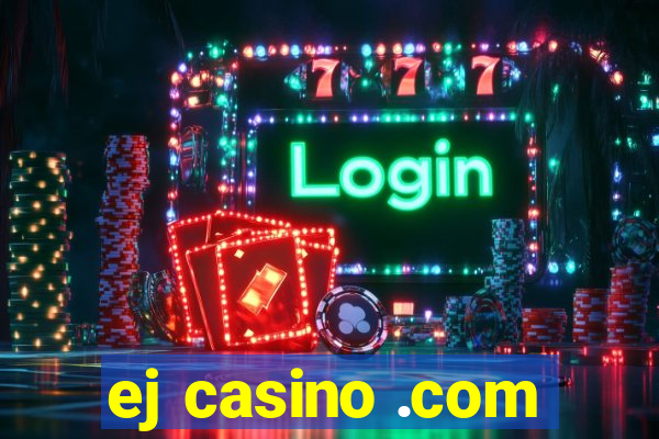 ej casino .com