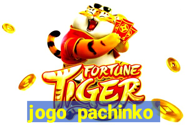 jogo pachinko paradise paga mesmo