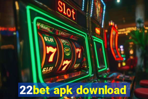 22bet apk download