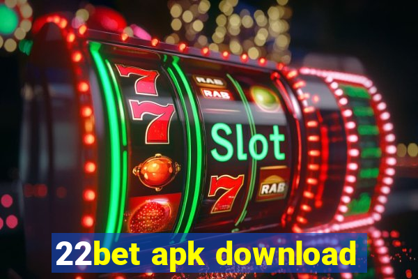 22bet apk download