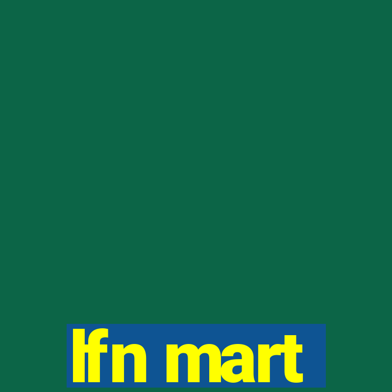 lfn mart