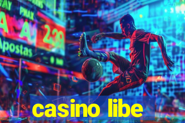 casino libe