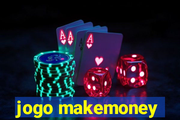 jogo makemoney