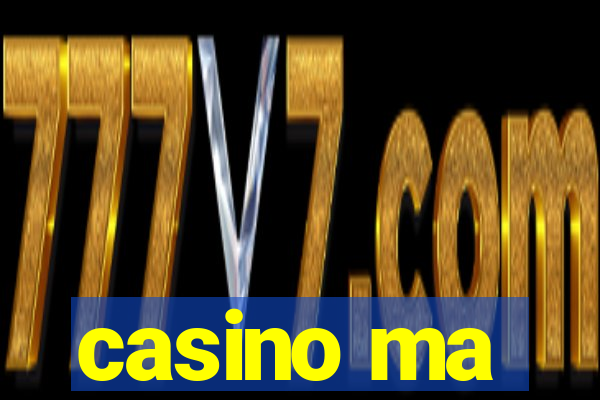 casino ma