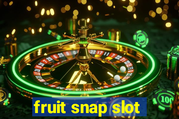 fruit snap slot