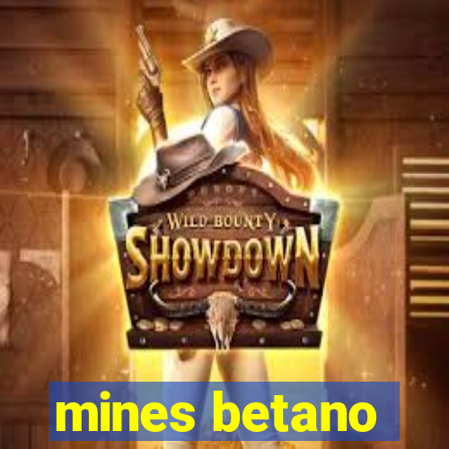 mines betano