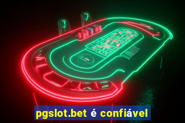 pgslot.bet é confiável