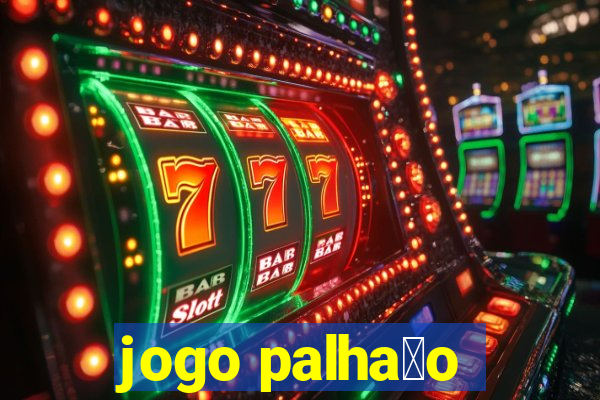 jogo palha莽o