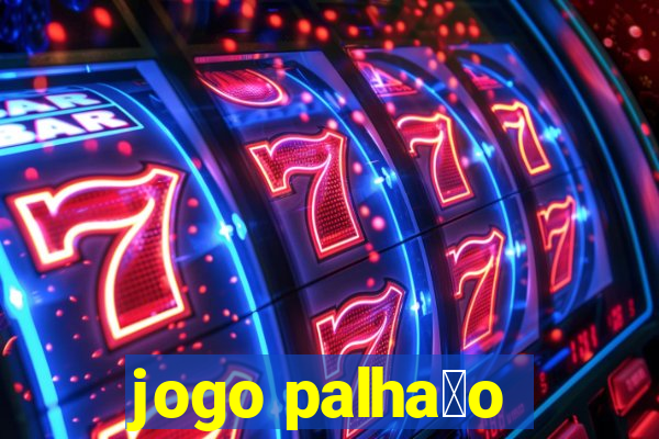 jogo palha莽o