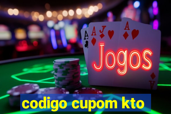 codigo cupom kto