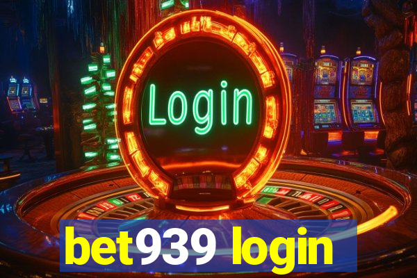 bet939 login