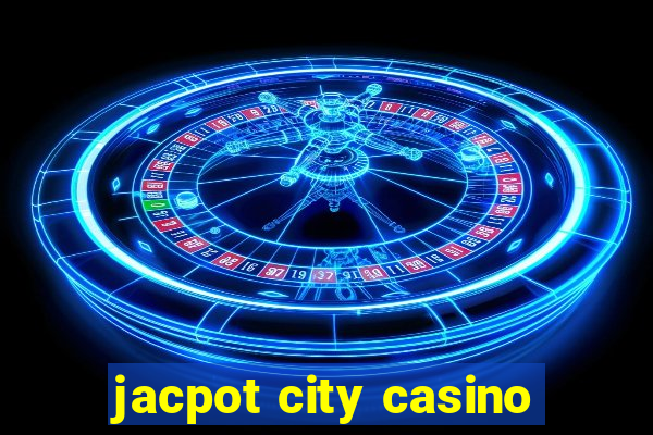 jacpot city casino