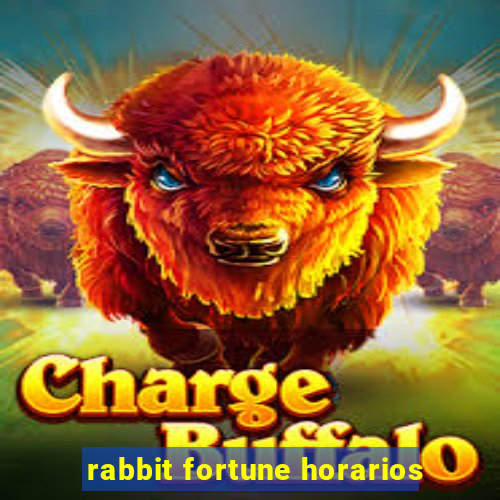 rabbit fortune horarios