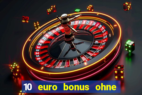 10 euro bonus ohne einzahlung allwins casino