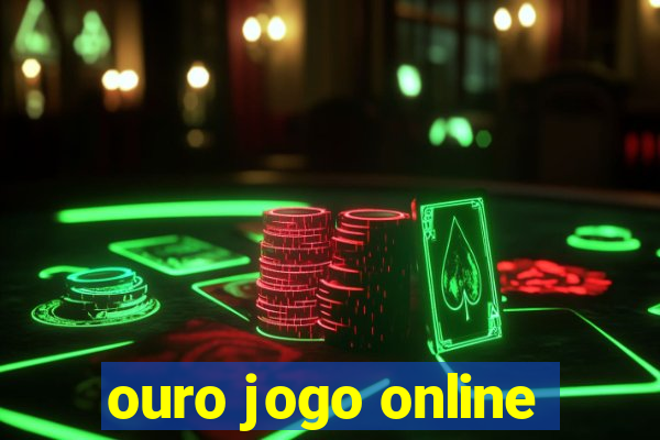 ouro jogo online