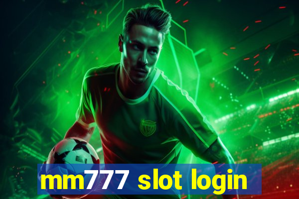 mm777 slot login