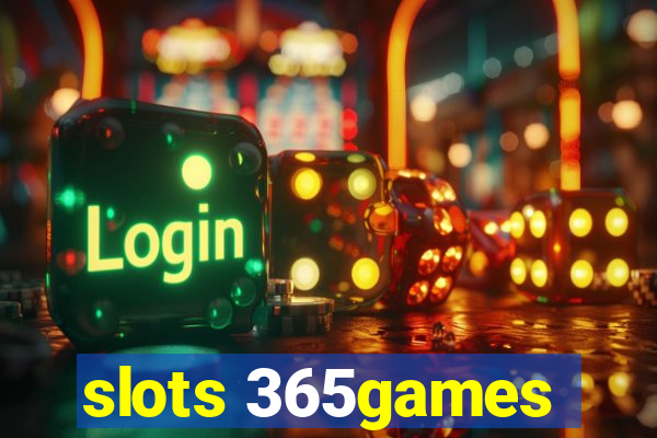 slots 365games