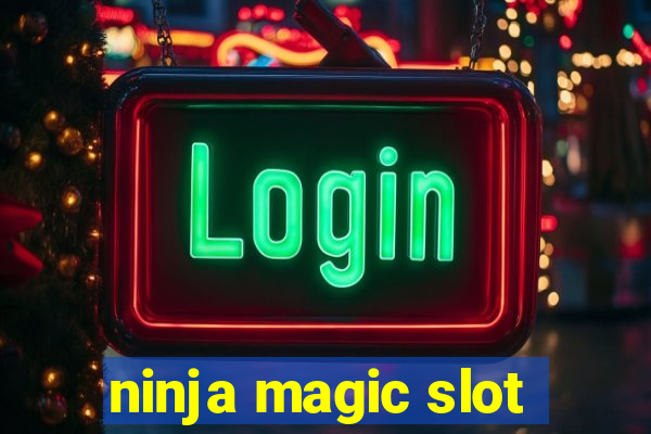 ninja magic slot