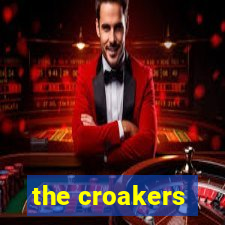 the croakers