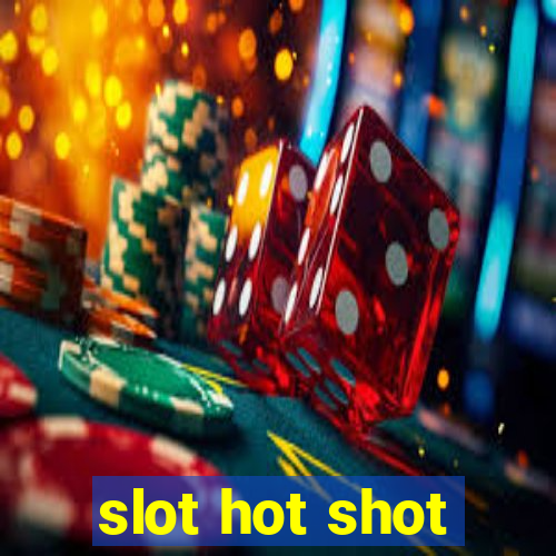 slot hot shot