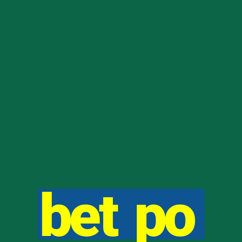 bet po