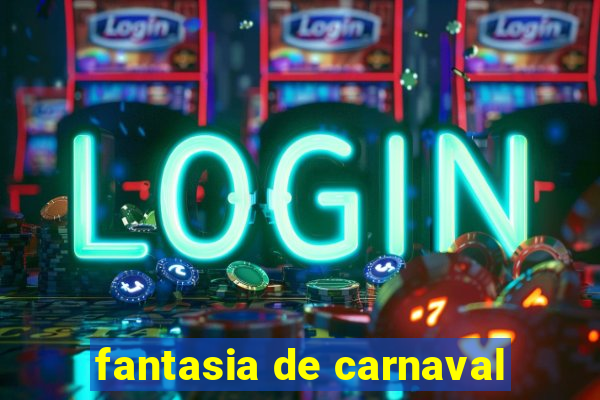 fantasia de carnaval