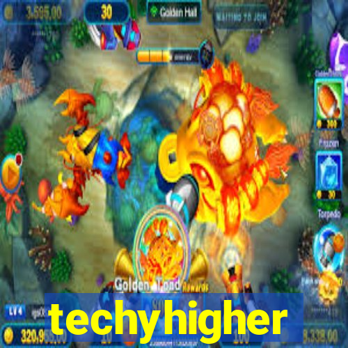 techyhigher