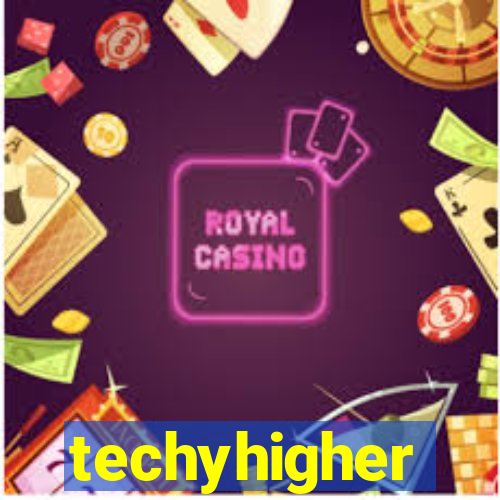 techyhigher