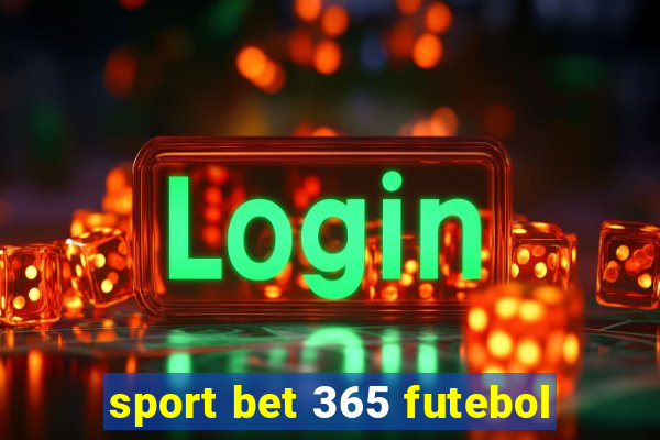 sport bet 365 futebol