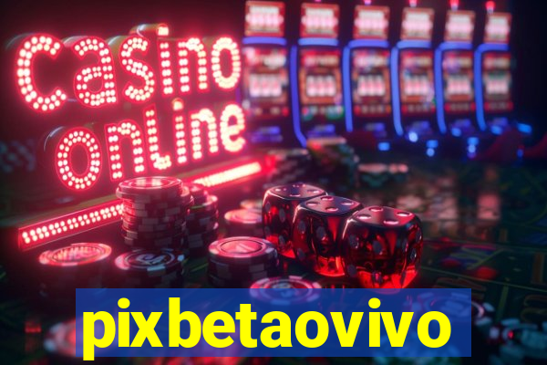 pixbetaovivo