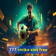 777 strike slot free