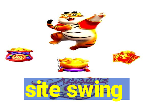 site swing