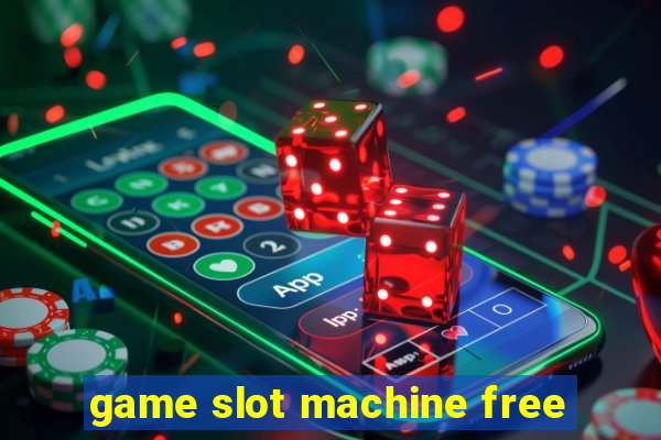 game slot machine free