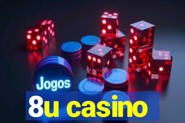 8u casino